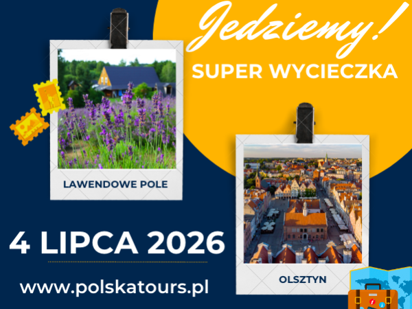 Wycieczka z Warszawy do Olsztyna Warmińska Prowansja TERMIN 04.07.2026
