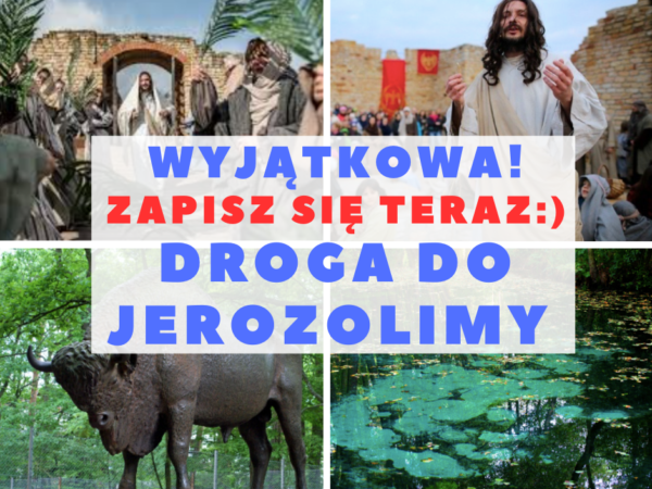 Droga do Jerozolimy TERMIN: 26.03.2026 (czwartek)