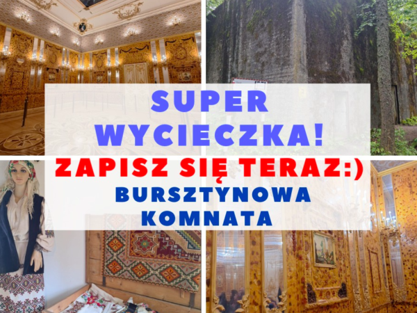 Węgorzewo i Bursztynowa Komnata w Mamerkach TERMIN 4.10.2026 (niedziela)